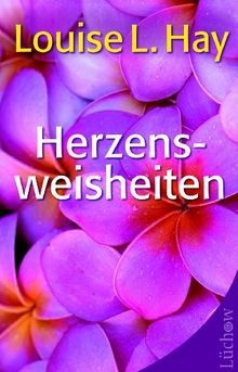 Herzensweisheiten von hay - herzensweisheiten,
