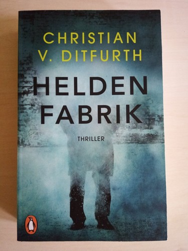 Heldenfabrik ditfurth - |,