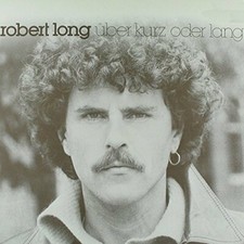 Robert Long Über kurz oder lang (1979)  [LP]
