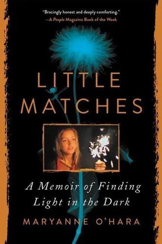Little matches memoir of - matches, a