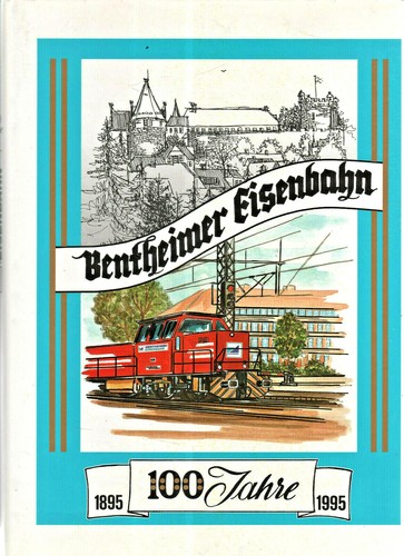 100 jahre bentheimer eisenbahn - 100,