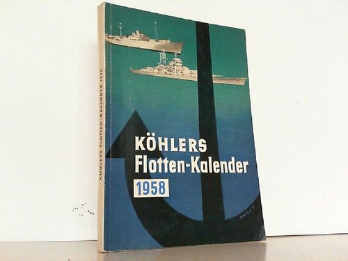 Köhlers flottenkalender 1958 - köhlers,