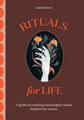 Rituals for life guide to - rituals, a