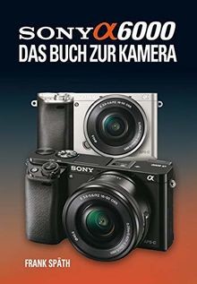 Sony alpha 6000 das - das, zur