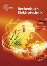 Rechenbuch Elektrotechnik: Ein Lehr- und Übungsbuch zur ... | Buch | Zustand gut