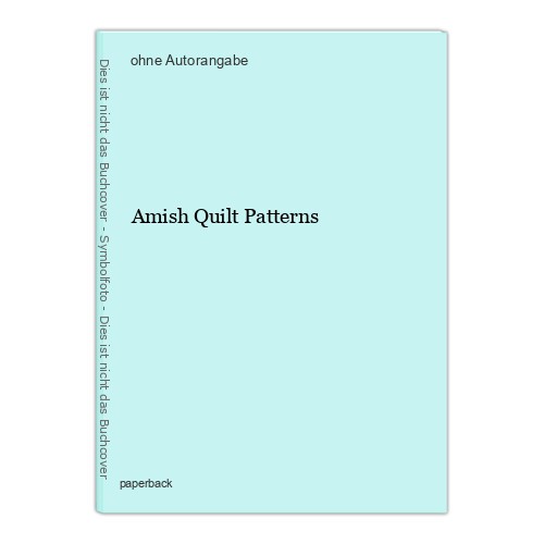 Amish quilt patterns - amish,