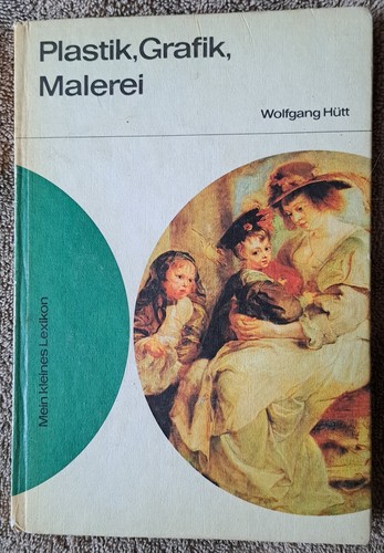 Plastik grafik malerei mein - grafik,,