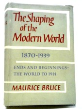 The Shaping of the Modern