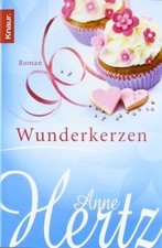 Wunderkerzen: Roman