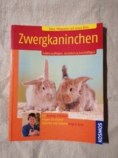 Zwergkaninchen halten & pflegen, verstehen und beschäftigen KOSMOS