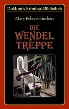 Die Wendeltreppe. von Rinehart, Mary Roberts, Roberts Ri... | Buch | Zustand gut