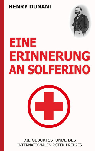 Henry dunant eine erinnerung - dunant,