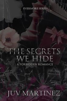 The secrets hide evermore - we, (evermore