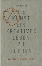 Die Kunst, ein kreatives Leben