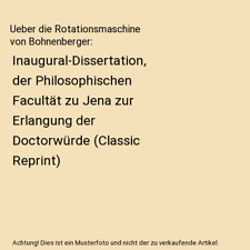 Ueber die Rotationsmaschine von Bohnenberger: Inaugural-Dissertation, der Philos