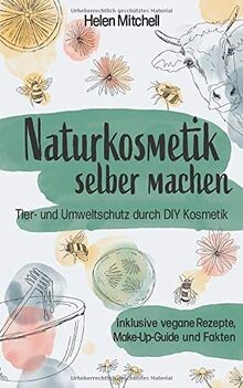 Naturkosmetik selber machen