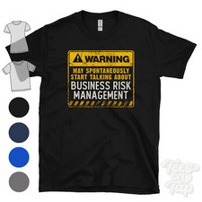 WARNUNG KANN SPONTAN ANFANGEN, ÜBER GESCHÄFTLICHES RISIKOMANAGEMENT ZU SPRECHEN T-SHIRT