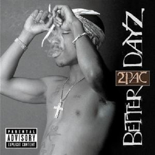 2pac better dayz 2 - 2, cd