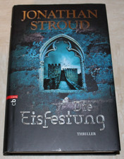 DIE EISFESTUNG von Jonathan Stroud BUCH Thriller gebunden TOP!!!