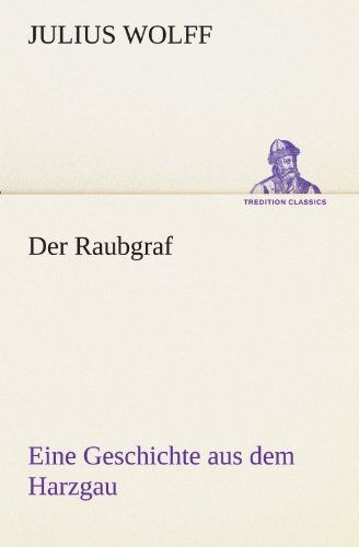 Der raubgraf eine - der, raubgraf: