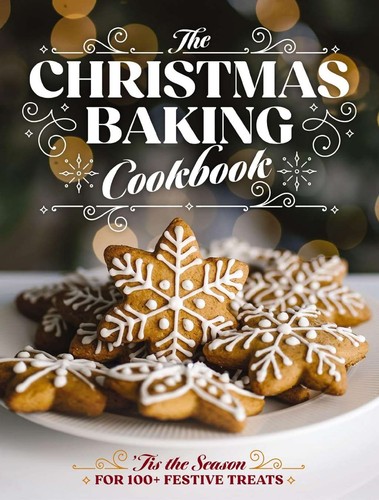The christmas baking - the, cookbook