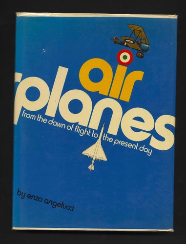 Airplanes from the dawn of - the,