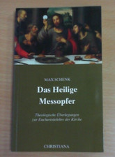 Max Schenk: Das Heilige Messopfer - Buch (Zustand sehr Gut)