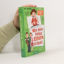 Wie man seine Eltern erzieht 