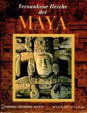 Versunkene Reiche der Maya von National Geographic ... | Buch | Zustand sehr gut