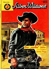 Silber-Wildwest Nr. 615 - Der "sanfte" John - Jonny Pegg