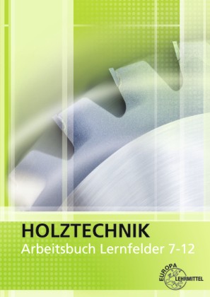 Arbeitsbuch lernfelder 7 12 - arbeitsbuch,
