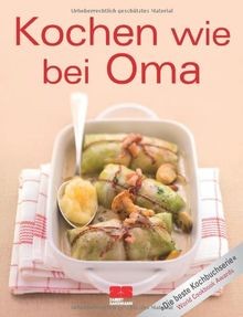 Kochen wie bei oma - wie,