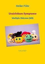 Unsichtbare Symptome: Multiple Sklerose (MS) von Führ, H... | Buch | Zustand gut