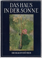 Carl Larsson: Das Haus an der Sonne (viele teils farb. Abb.)   1955
