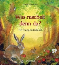 Was raschelt denn da?: Ein