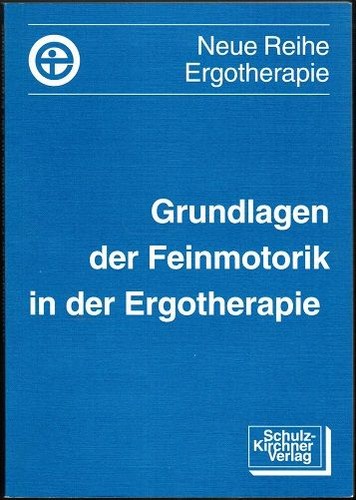 Grundlagen der feinmotorik - grundlagen,