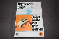 Jetzt helfe ich mir selbst Reparaturanleitung Citroen 2CV / Dyane erstklassig