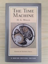 H.G. Wells: The Time Machine (Norton Critical Edition) TB 2009