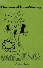 das Ding Kultliederbuch von Andreas Lutz | Buch | Zustand gut