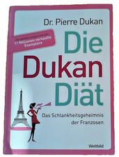 Dr. Pierre Dukan: Die Dukan Diät / Zustand sehr Gut