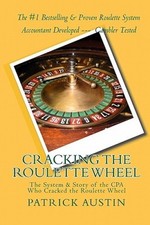 Cracking the Roulette Wheel: The System & Story of the CPA Who Cracked the