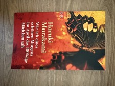 Murakami, Haruki: Wie Ich Eines Schönen Morgens Im April Das 100%ige Mädchen