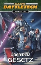 Über dem Gesetz. Battletech
