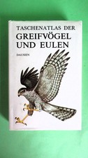 Taschenatlas der Greifvögel und Eulen Verlag Dausien 3.Auflage