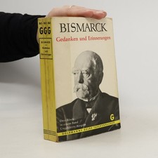Bismarck, Gedanken und
