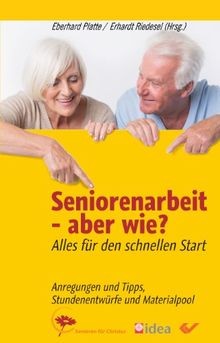 Seniorenarbeit aber wie - -,