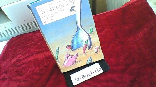 Die suppe lügt - lügt, :