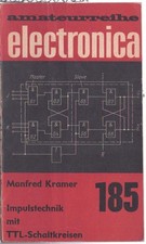 Amateurreihe electronica - 185 - Impulstechnik mit TTL-Schaltkreisen