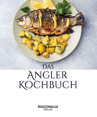Das angler kochbuch - angler, kochbuch: