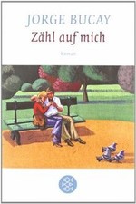 Zähl auf mich: Roman von Bucay, Jorge | Buch | Zustand gut